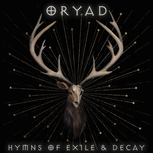 Oryad : Hymns of Exile & Decay